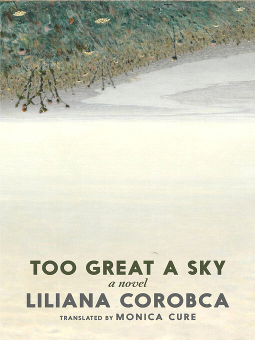 Title details for Too Great a Sky by Liliana  Corobca - Wait list